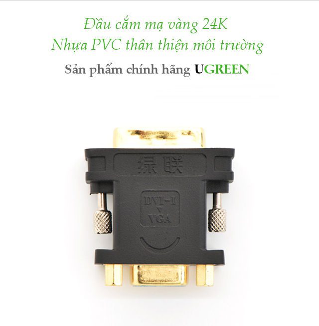Đầu chuyển đổi DVI 24+5 sang VGA (15 chân) UGREEN 20122 Đầu kết nối mạ vàng 24K 22 Đầu chuyển đổi DVI 24+5 sang VGA (15 chân) UGREEN 20122 Đầu kết nối mạ vàng 24K